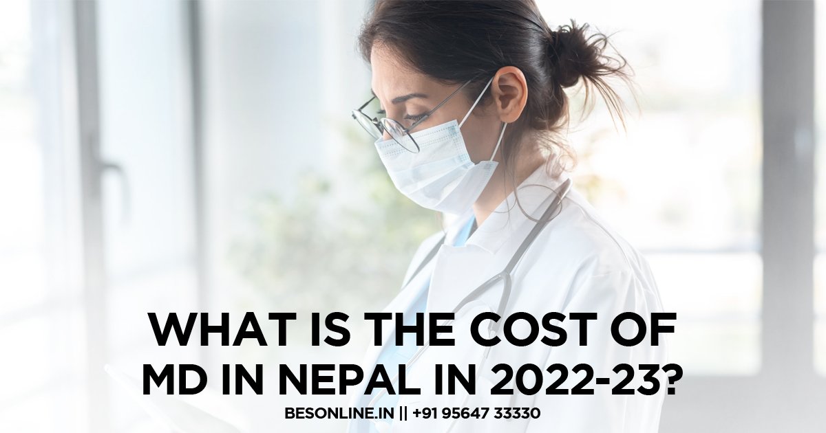 what-is-the-cost-of-md-in-nepal-in-2022-23