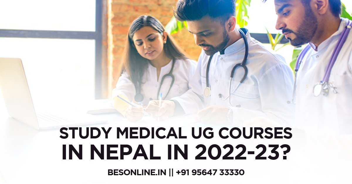 why-should-you-study-medical-ug-courses-in-nepal-in-2022-23