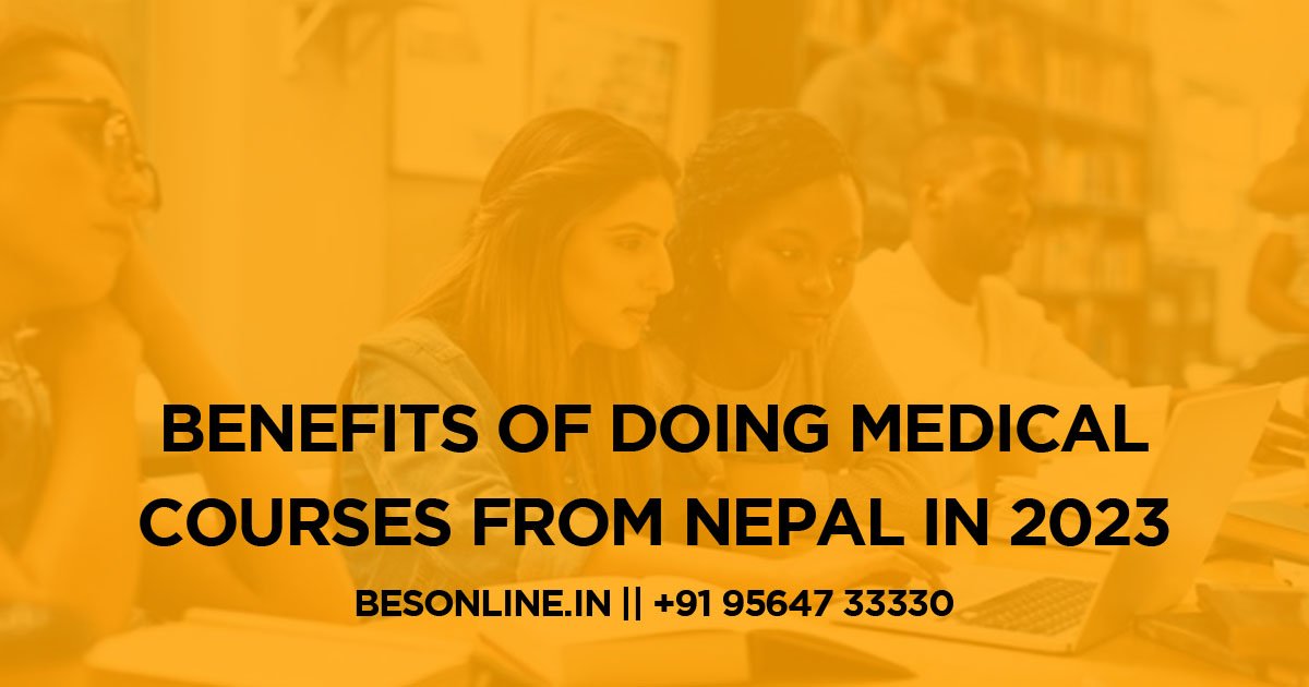 benefits-of-doing-medical-courses-from-nepal-in-2023