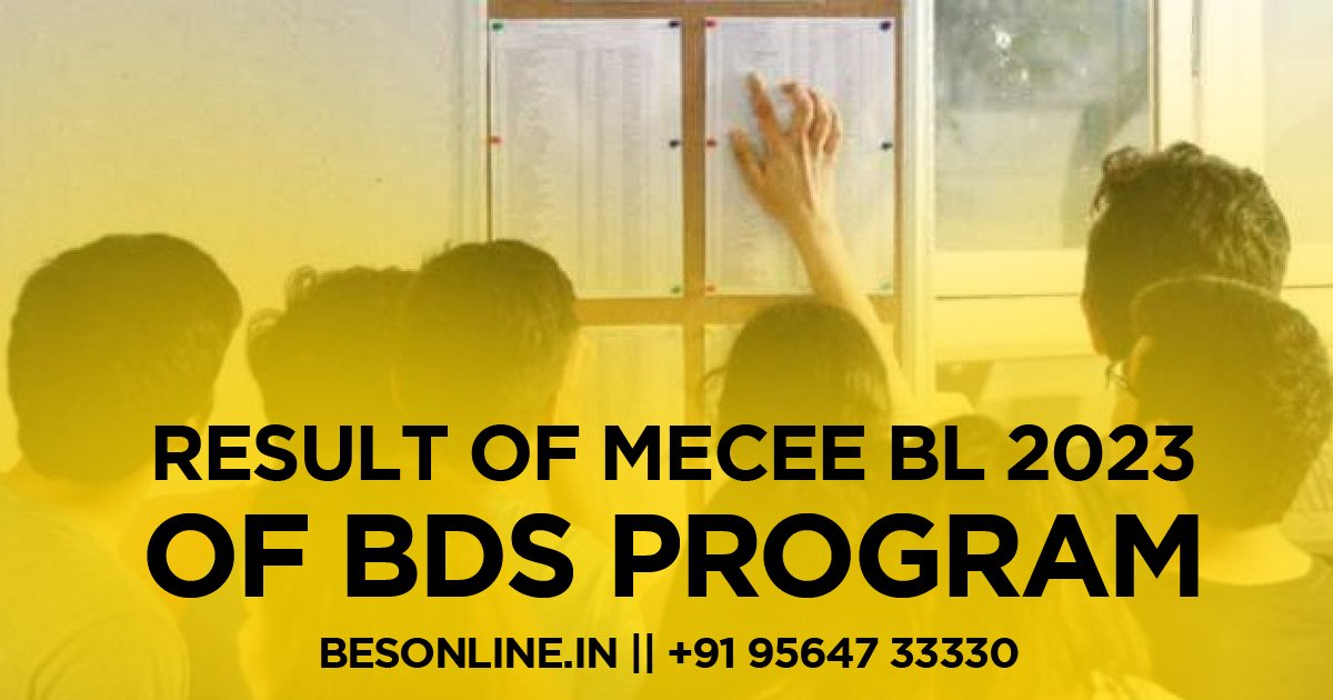 result-of-bachelor-level-medical-education-common-entrance-examinationmecee-bl-2023-of-bds-program