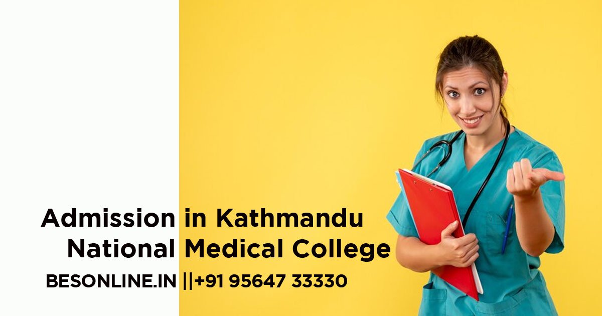 how-to-get-bds-course-admission-in-kathmandu-national-medical-college-in-2023